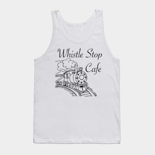 Whistle Stop cafe Tank Top